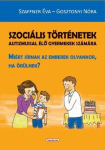 Gosztonyi Nra Szaffner va - Szocilis trtnetek autizmussal l gyermekek szmra