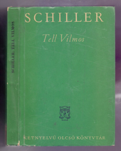 Fridrich Schiller - Tell Vilmos-Wilhelm Tell (Kétnyelvű)