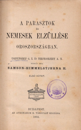 Samson-Himmelstjerna H. - A parasztok s nemesek elzllse Oroszorszgban I. ktet