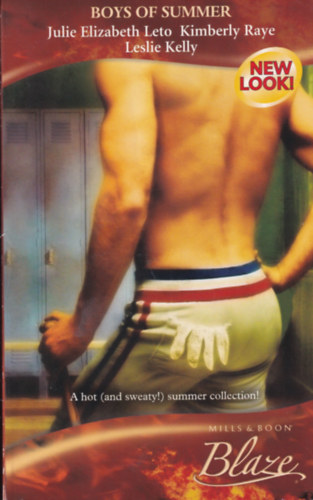 Julie Elizabeth Leto, Leslie Kelly Kimberly Raye - Boys of Summer