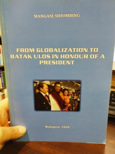 Mangasi Sihombing - From globalization to Batak Ulos in Honour of a president