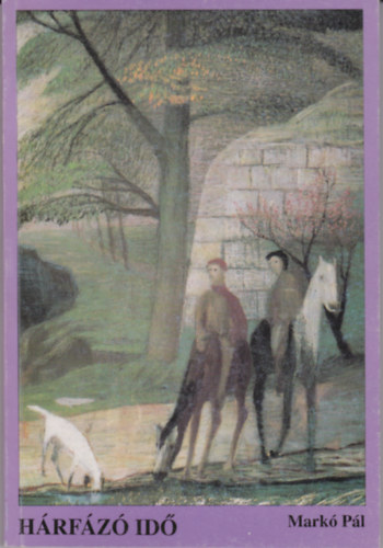 Mark� P�l - H�rf�z� id� - DEDIK�LT