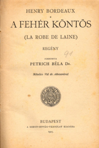 Henry Bordeaux - A feh�r k�nt�s ( La robe de laine)