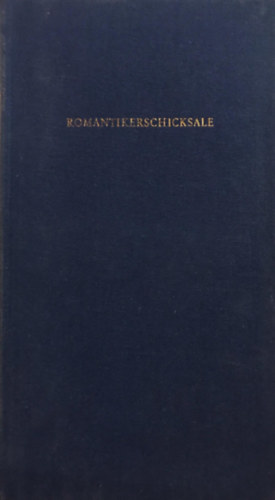 Klaus Günzel - Romantikerschicksale. Eine Porträtgalerie