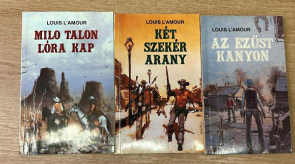Louis L'Amour - 3 db L'Amour regény: Az ezüst kanyon, Milo Talon lóra kap, Két szekér arany