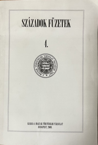 Pál Lajos (szerk.) - Századok Füzetek 4.
