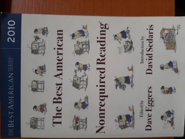Dave Eggers - The Best American Nonrequired Reading 2010
