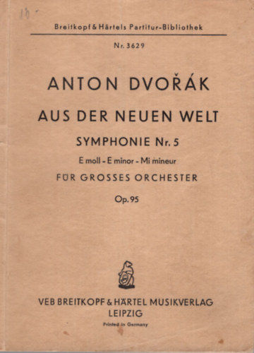 Anton Dvork Aus der Neuen Welt symphonie Nr. 5 Op.95