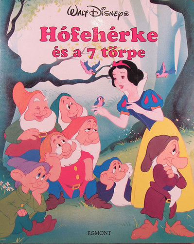 Egmont Kiadó - Hófehérke és a 7 törpe (Walt Disney)