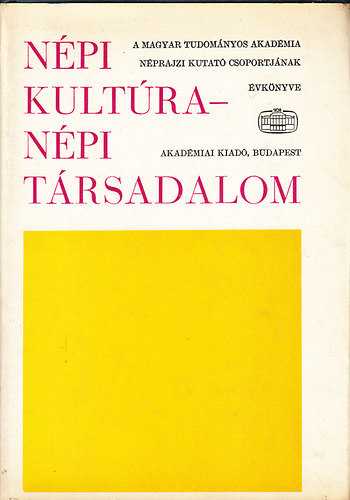 Ortutay Gyula (főszerk.) - Népi kultúra - népi társadalom X.
