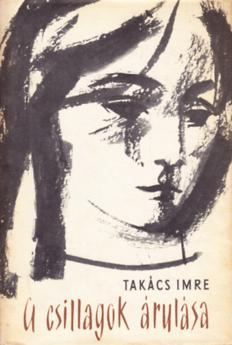 Tak�cs Imre - A csillagok �rul�sa