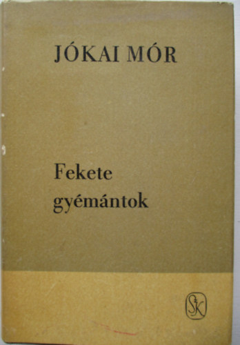 Jókai Mór - Fekete gyémántok