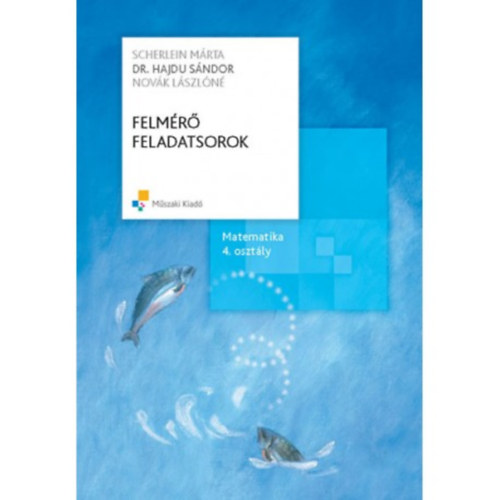 Dr. Hajdu Sndor - Felmr feladatsorok matematika 4. osztly A,B vltozat
