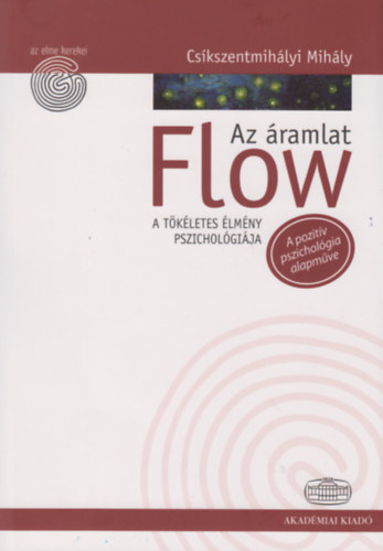Cs�kszentmih�lyi Mih�ly - Flow - Az �ramlat