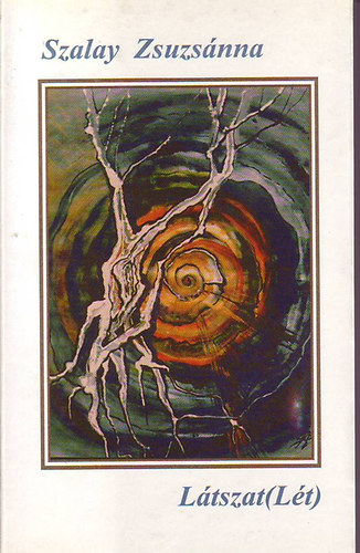 Szalay Zsuzs�nna - L�tszat(l�t) 40 emberi gondolat