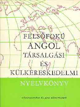 V�ndorn�-Zerkowitz-Kert�sz - Fels�fok� angol t�rsalg�si �s k�lkereskedelmi nyelvk�nyv