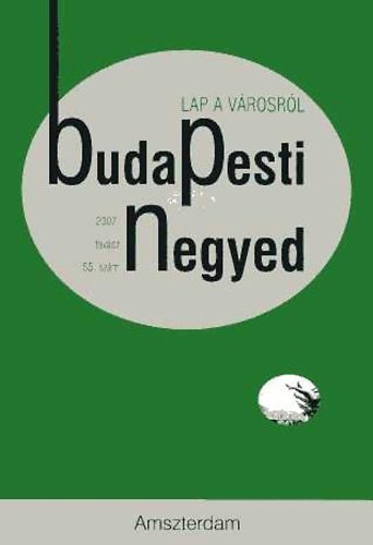 Budapesti negyed 55. sz�m - Amszterdam (2007. tavasz)