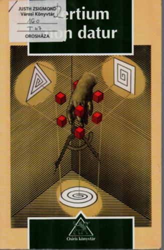 Ruzsa Imre (válogatta) - Tertium non datur (Válogatott logikai-metodológiai tanulmányok...)