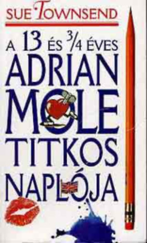 Sue Townsend - A 13 �s 3/4 �ves Adrian Mole titkos napl�ja