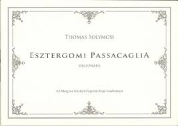 Thomas Solymosi - Esztergomi Passacaglia