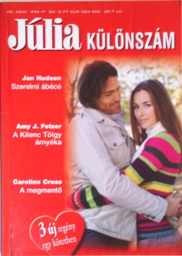 Jan Hudson; Amy J. Fetzer; Caroline Cross - J�lia K�l�nsz�m 29.k�tet: Szerelmi �b�c� + A Kilenc T�lgy �rny�ka + A megment�