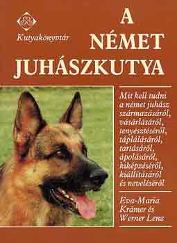 Krmer, Eva-Maria-Lenz, Werner - A nmet juhszkutya (kutyaknyvtr)