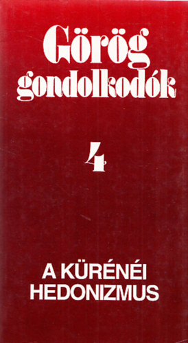 Kossuth K�nyvkiad� - A k�r�n�i hedonizmus (G�r�g gondolkod�k 4)