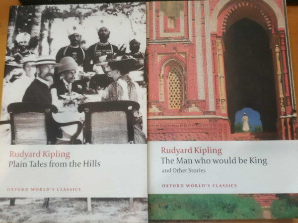Rudyard Kipling - 2 db Rudyard Kipling: Plain Tales from the Hills + The Man Who Would be King and Other Stories