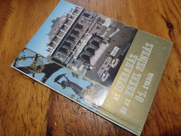 T�bb szerz� - Az operah�z �s az Erkel Sz�nh�z 91.�vadja