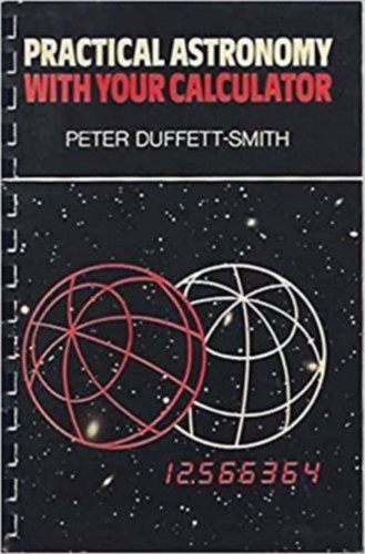 Peter Duffet-Smith - Practical Astronomy with your Calculator