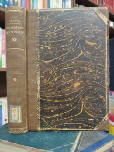 Tak�ts S�ndor - R�gi magyar asszonyok