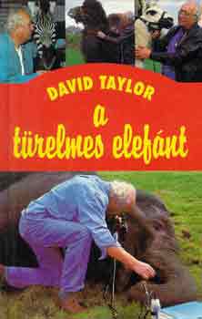 David Taylor - A türelmes elefánt