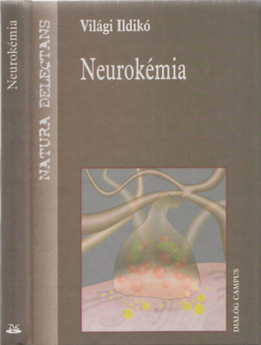 Tarnawa Istvn Vilgi Ildik - Neurokmia