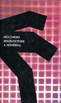 Kazimierz Moczarski - Beszlgetsek a hhrral