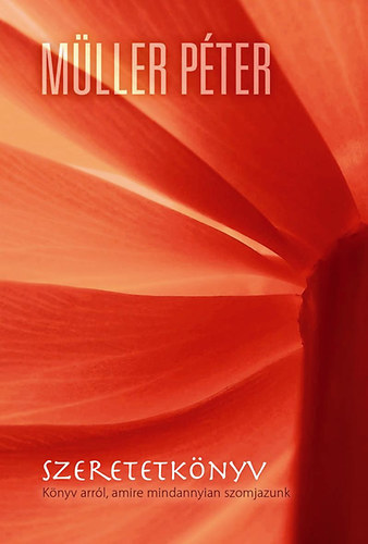 Mller Pter - Szeretetknyv - KNYV ARRL, AMIRE MINDANNYIAN SZOMJAZUNK