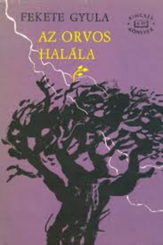 Fekete Gyula - Az orvos hal�la