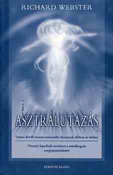 Richard Webster - Asztr�lutaz�s