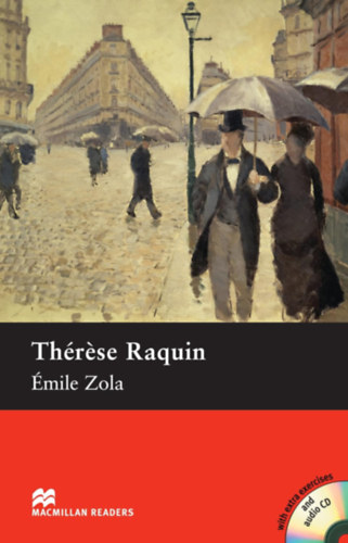 �mile Zola - Th�rese Raquin with extra exercises and audio CD - Macmillan Readers Intermediate