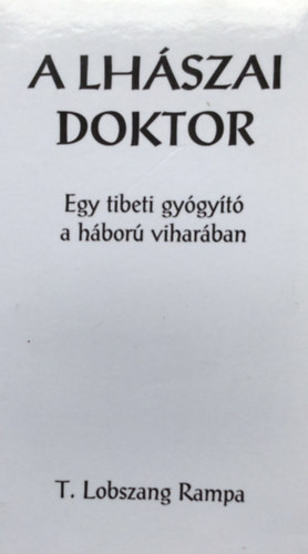 Lobszang T. Rampa - A lh�szai doktor