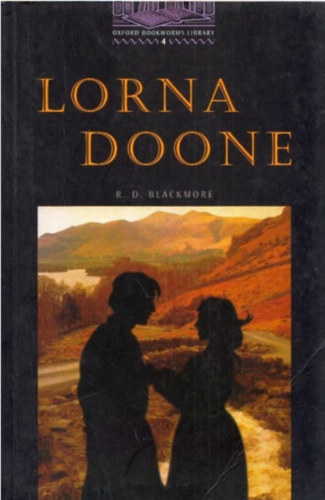 R. D. Blackmore - Lorna Doone (Oxford Bookworms Stage 4.)