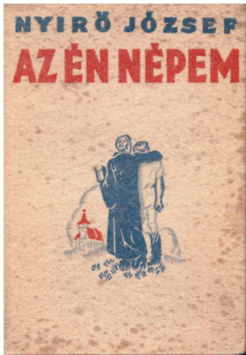 Nyir� J�zsef - Az �n n�pem