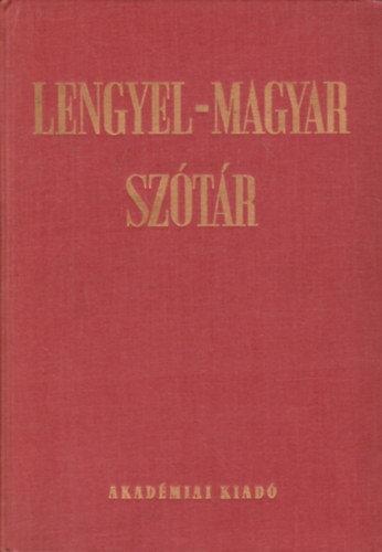 Dr. Csorba Tibor  (szerk.) - Lengyel-magyar sztr