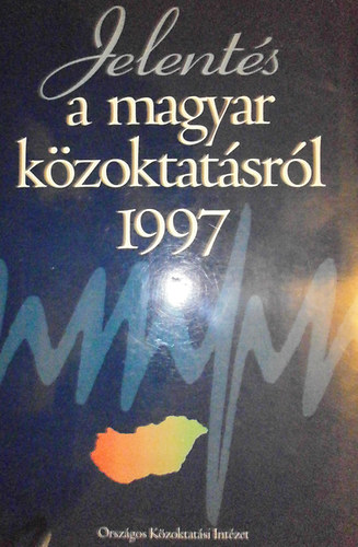 Jelent�s a magyar k�zoktat�sr�l 1997