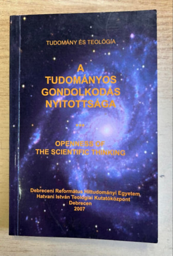 Gal Botond, Kvasz Lszl, Hans Schwarz, Trcsnyi Zoltn, Szkely Gyrgy, Kovcs brahm Vgh Lszl - A tudomnyos gondolkods nyitottsga - Opennes of the Scientific Thinking