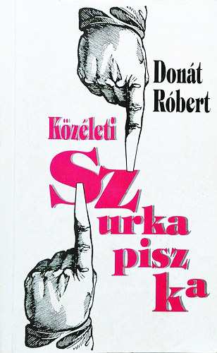 Dont Rbert - Kzleti szurkapiszka