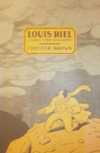 Chester Brown - Louis Riel
