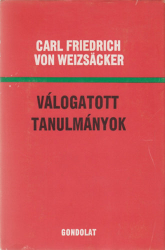 Carl Friedrich von Weizsacker - Vlogatott tanulmnyok