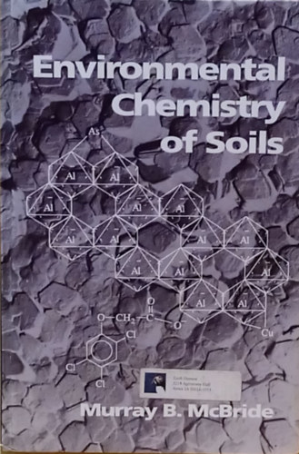 Murray B. McBride - Environmental Chemistry of Soils - A termtalaj mezgazdasgi kmija - Angol nyelv