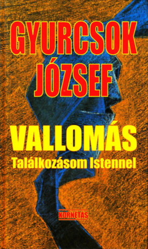 Gyurcsok Jzsef - Valloms- Tallkozsom Istennel