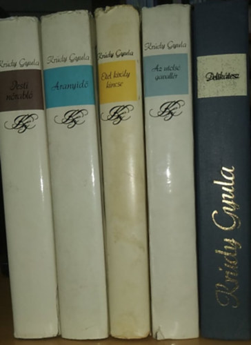Kr�dy Gyula - 5 db Kr�dy Gyula: Aranyid� + Az utols� gavall�r + Delik�tesz + Etel kir�ly kincse + Pesti n�rabl�